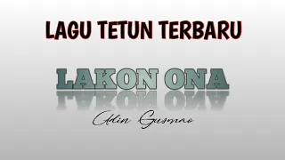 Download Lagu tetun terbaru - Lakon Ona (Lyrik music) MP3