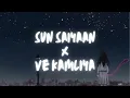 Download Lagu Sun Saiyaan X Ve Kamleya | Sufi Versions | Mashup by 𝓙𝓪𝔂𝔃𝔃𝓲