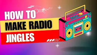 Download How To Make Radio Jingles MP3