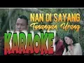 Download Lagu #KARAOKE | LAGU POP MINANG TERBARU 2019 || nan di sayang tunangan urang |