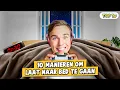 Download Lagu 10 MANIEREN OM LAAT NAAR BED TE GAAN!