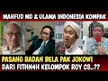 BIKIN BANGGA,, MOMENT MAHFUD MD \u0026 ULAMA INDONESIA BELA PAK JOKOWI DARI F1THNAH KELOMPOK ROY SURYO..?