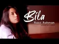 Download Lagu Razzi Rahman - Bila (Official Lyric Video)