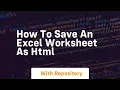 How to save an excel worksheet as html