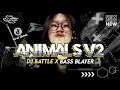Download Lagu DJ ANIMALS V2 || STYLE BATTLE BASS BLAYER COCOK BUAT BAHAN BATTLE MU !...