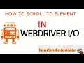 WebDriverIO Tutorial How to scroll to element using scrollIntoView Episode 10