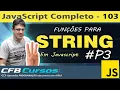 Functions for manipulating strings in Javascript - Javascript Course