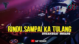 Download DJ RINDU SAMPAI KA TULANG || MINANG BREAKBEAT TERBARU [ MF REMIX ] MP3