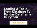Loading a table from database to pandas dataframe in python