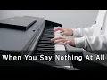 Download Lagu When You Say Nothing At All (Piano Cover by Riyandi Kusuma)