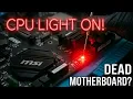 CPU Light Won t Turn Off - MSI X570 Motherboard Repair
