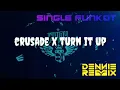 Download Lagu Crusade x Turn It Up  2024 Db • Dennie Rmx • Single Funkot