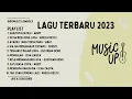 Lagu Tiktok Viral 2023 - Lagu Indonesia Terbaik 2023 (Lagu Hits 2023)