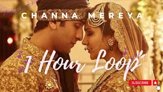 Channa Mereya Ae Dil Hai Mushkil Movie Song 1 Hour Loop  Channa Mereya Ae Dil Hai Mushkil Movie Song 1 Hour Loop