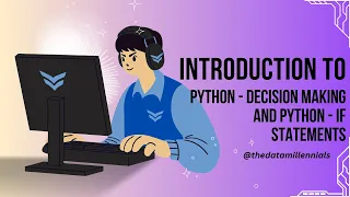 Introduction to Python - Decision Making and Python