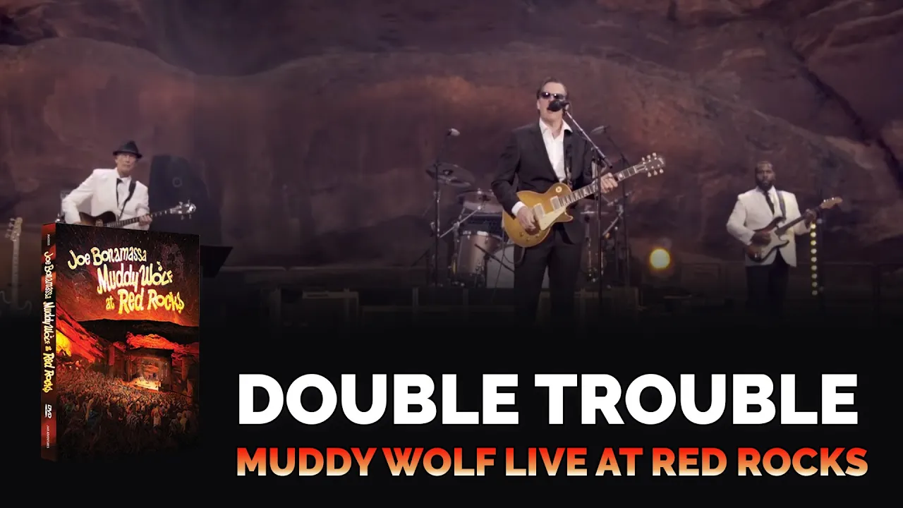 Joe Bonamassa Official - "Double Trouble" - Muddy Wolf at Red Rocks Joe Bonamassa Official - "Double Trouble" - Muddy Wolf at Red Rocks