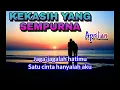 Download Lagu KEKASIH YANG SEMPURNA Aprilian (lirycs) HD