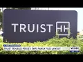 Truist troubles persist Family files lawsuit out nearly 1 Million