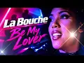 La Bouche - Be My Lover (Official Video)