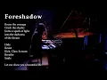 Lagu Foreshadow - solo piano