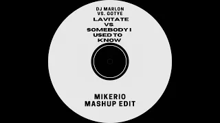 Download Lavitate Vs. Somebody I Used To Know (Mikerio Mashup Edit) MP3