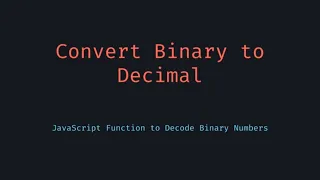 How to Convert Binary to Decimal in JavaScript parseInt Explained