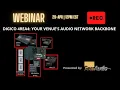 Webinar DiGiCo 4REA4 - Your Venue s Network Backbone