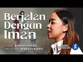 Lagu Berjalan Dengan Iman - Juwita Vivera \u0026 Wawa Lukman