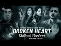 Broken Heart Mashup 2022 | HS Visual | Darshan Raval | Vishal Mishra | Bollywood lofi