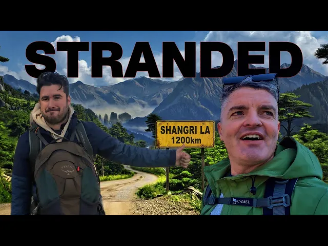 STRANDED in Deep China - The Road to Shangri-La