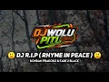 Download Lagu DJ R.I.P (Rhyme In Peace) DJ SLOW BASS 2021 🙂