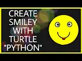 How to draw a smiley emoji with python turtle