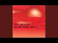 Download Lagu DJ 3000-Electric Soul Mix