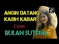 Download Lagu Bulan Sutena Cover - Angin Datang Kasih Kabar (Bale pulang 2)