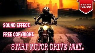 Download START MOTOR DRIVE AWAY SOUND EFFECT | FREE COPYRIGHT. MP3