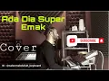 Download Lagu ADA DIA (super emak) cover by Saleem Abdullah