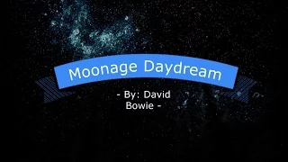 David Bowie- Moonage Daydream (Lyrics)