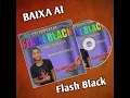 Download Lagu CD FLASH BLACK RELÍQUIAS ANOS 70, 80 e 90