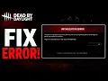 How to Fix Dead by Daylight Initialization Error Complete Guide