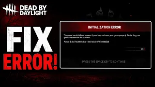 How to Fix Dead by Daylight Initialization Error Complete Guide