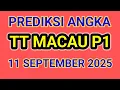 PREDIKSI ANGKA MAIN TOTO MACAU P1 HARI INI 2025