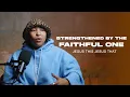Download Lagu STRENGTHENED BY THE FAITHFUL ONE | 2 Thessalonians 3:3