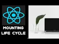 Mounting Life Cycle - constructor componentWillMount render componentDidMount in React