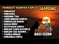 Lagu PONGDUT RAMPAK KENDANG KOPLO || BASS GLERR COCOK UNTUK MENEMANI DI WAKTU SANTAI