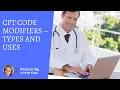 CPT Code Modifiers - Types and Uses