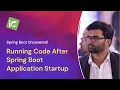 Running Code after Spring Boot Application starts