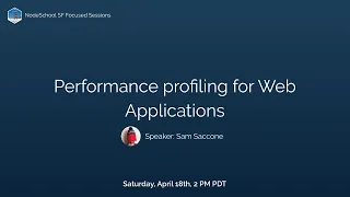 Focused Session Performance profiling for Web Applications with Sam Saccone