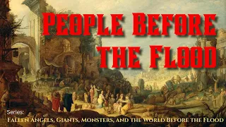 People Before the Flood