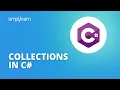 Collections In C Explained Collections In C Sharp For Beginners C Tutorial Simplilearn
