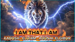 i am that i am kadosh elohim adonai el gibbor most powerful names of god worship